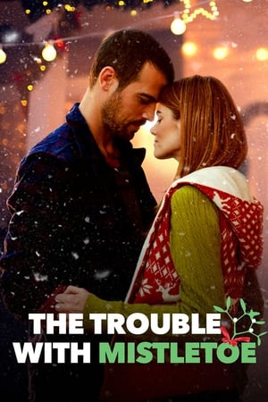 Poster The Trouble with Mistletoe 2017