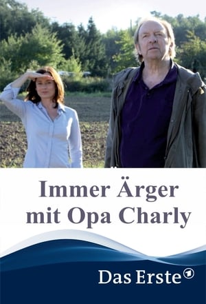 Immer Ärger mit Opa Charly (2016)