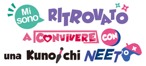 Mi sono ritrovato a convivere con una kunoichi NEET