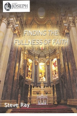 Finding the Fullness of Faith