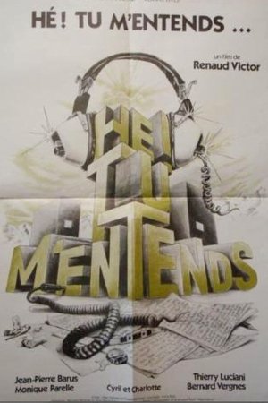 Hé! Tu m'entends? poster