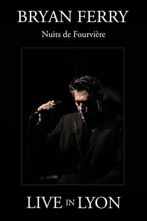 Poster di Bryan Ferry : Nuits de Fourviere (Live in Lyon)