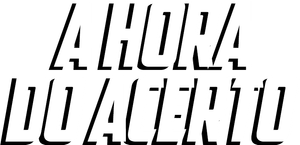 A Hora do Acerto