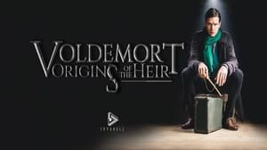 Voldemort: Origins of the Heir (2018) online