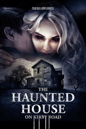 Poster The Haunted House on Kirby Road (2016)