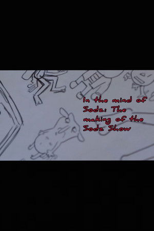 In the Mind of Sodz: The Making of the Sodz Show