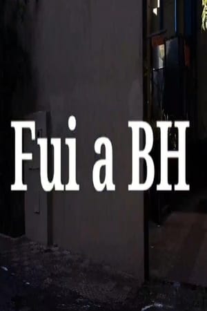 Fui a BH film complet