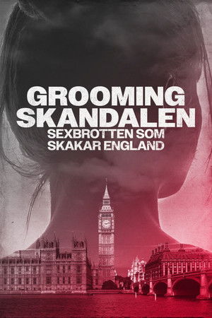Groomingskandalen - sexbrotten som skakar England