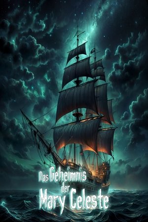 Das Geisterschiff - Die Geschichte der Mary Celeste (2007)