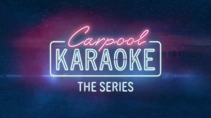 poster Carpool Karaoke: The Series