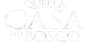 Quella casa nel bosco