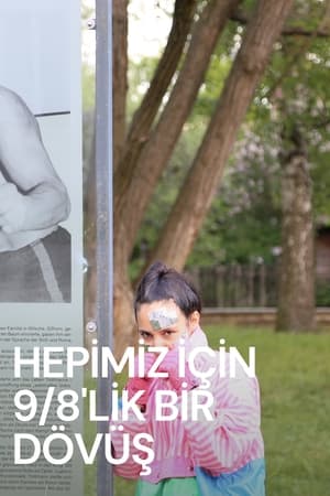 Poster Hepimiz İçin 9/8'lik Bir Dövüş 2022