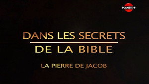 Secrets of the Bible The Stone of Jacob