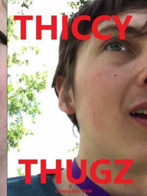 Poster Thiccy Thugz 2018