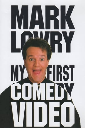 Poster Mark Lowry: My First Comedy Video (1983)