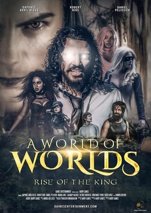 A World of Worlds: Rise of the King 2021