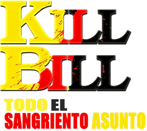 Mate a Bill el asunto sangriento entero