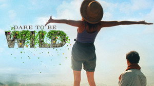 Dare to Be Wild (2015)