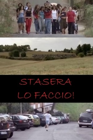 Poster Stasera lo faccio! (2005)