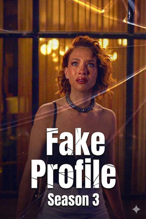 Fake Profile - Season 3