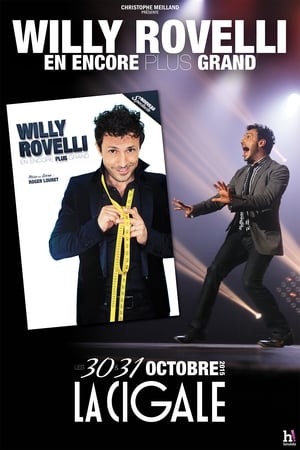 Poster Willy Rovelli : En encore plus grand (2016)