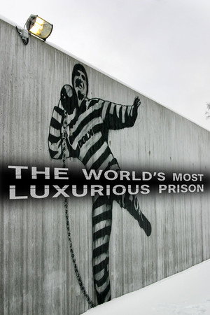 The World's Most Luxurious Prison