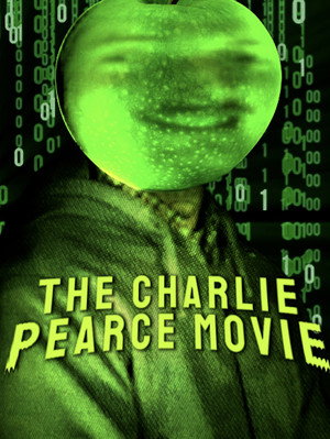 The Charlie Pearce Movie