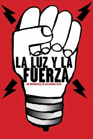 La Luz y La Fuerza (2017)