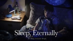 Sleep, Eternally