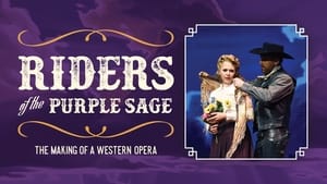 Riders of the Purple Sage: The Making of a Western Opera