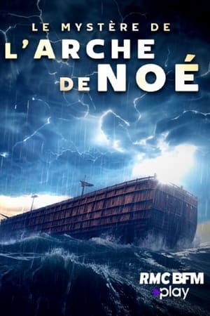 Les mystères de l'arche de Noé