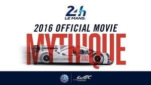 24 Heures du Mans - Film officiel 2016