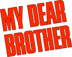 My Dear Brother