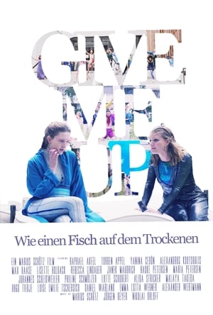 Poster Give Me Up - Wie einen Fisch auf dem Trockenen (2020)