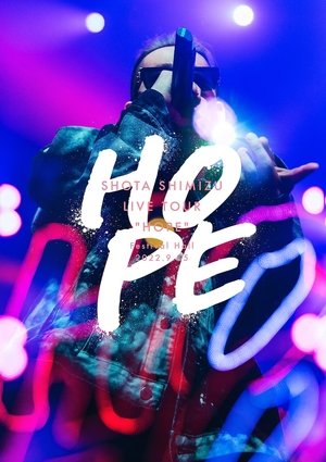 Nonton film Shota Shimizu Live Tour "Hope" (2022) terbaru sub indo Nonton film Shota Shimizu Live Tour "Hope" (2022) terbaru sub indo