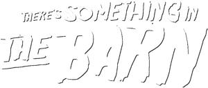 There's Something in the Barn
