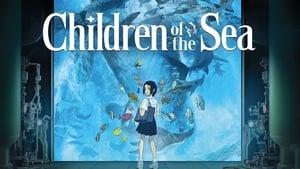 Children of the Sea 2019 | Монгол хадмал