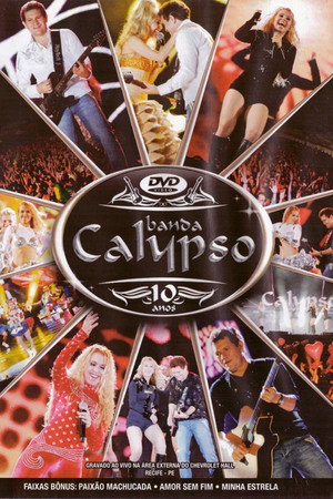 Banda Calypso: 10 Anos 7