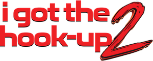 I Got the Hook Up 2 — Logos 1