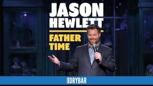 Dry Bar Comedy Jason Hewlett: Father Time