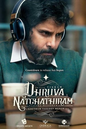 Dhruva Natchathiram poster