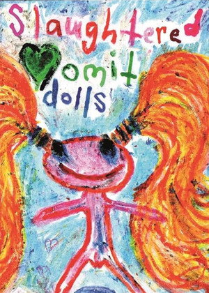 Slaughtered Vomit Dolls 35