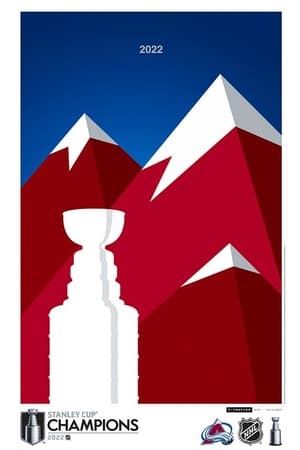 Poster 2022 Stanley Cup Champion Film: Colorado Avalanche 2023