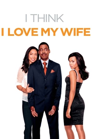 Click for trailer, plot details and rating of I Think I Love My Wife (2007)