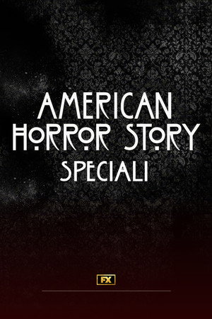 American Horror Story — Speciali