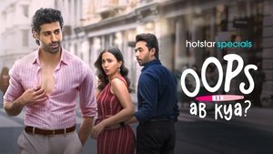 Oops Ab Kya (2025) Season 1 Hotstar WEB Series
