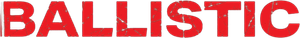 Ballistic (2025)