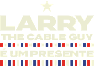 Larry The Cable Guy: É Um Presente — Logos 1
