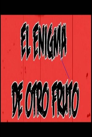 Poster El enigma de otro fruto (2014)