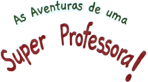 As Aventuras de uma Super Professora — Logos 1